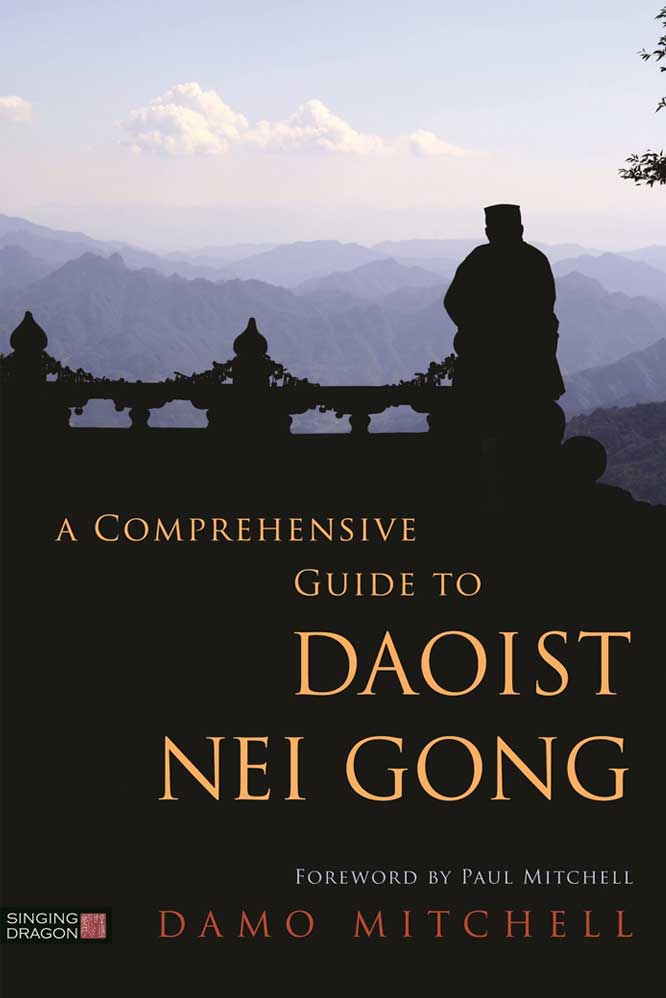 A Comprehensive Guide to Daoist Nei Gong cover