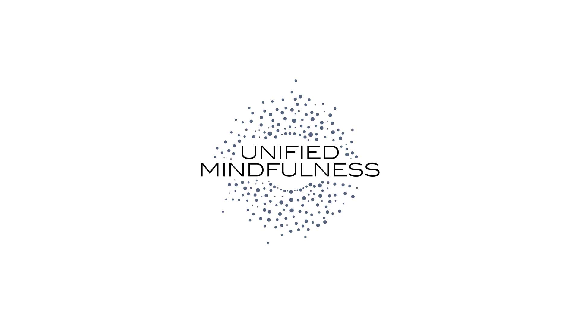 Unified Mindfulness